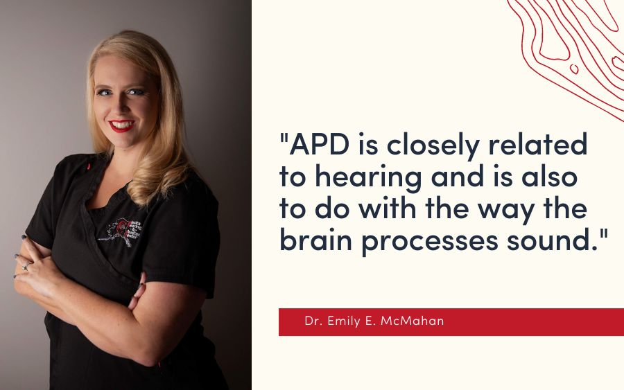 APD is closely related to hearing and is also to do with the way the brain processes sound.