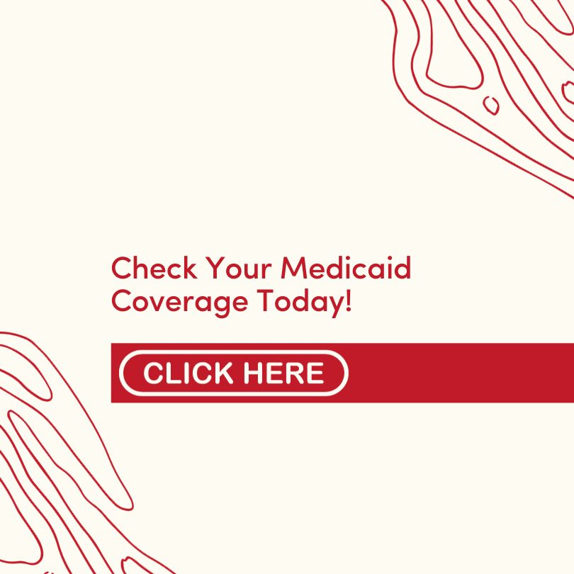Check Your Medicaid Coverage Today!