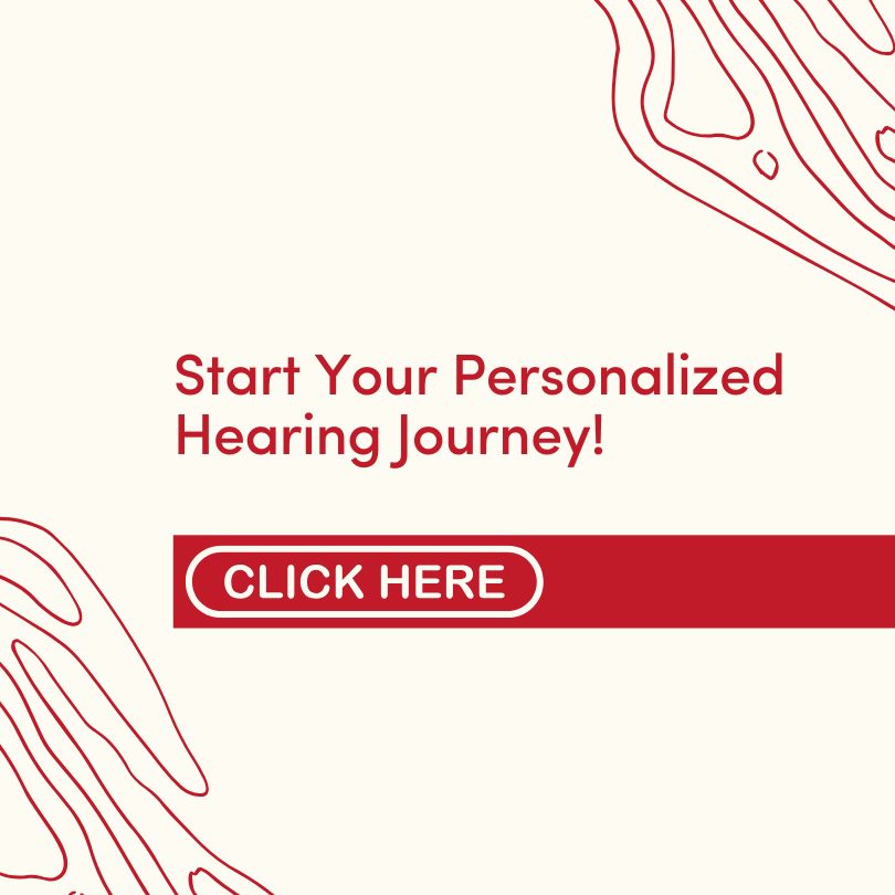 Start Your Personalized Hearing Journey!