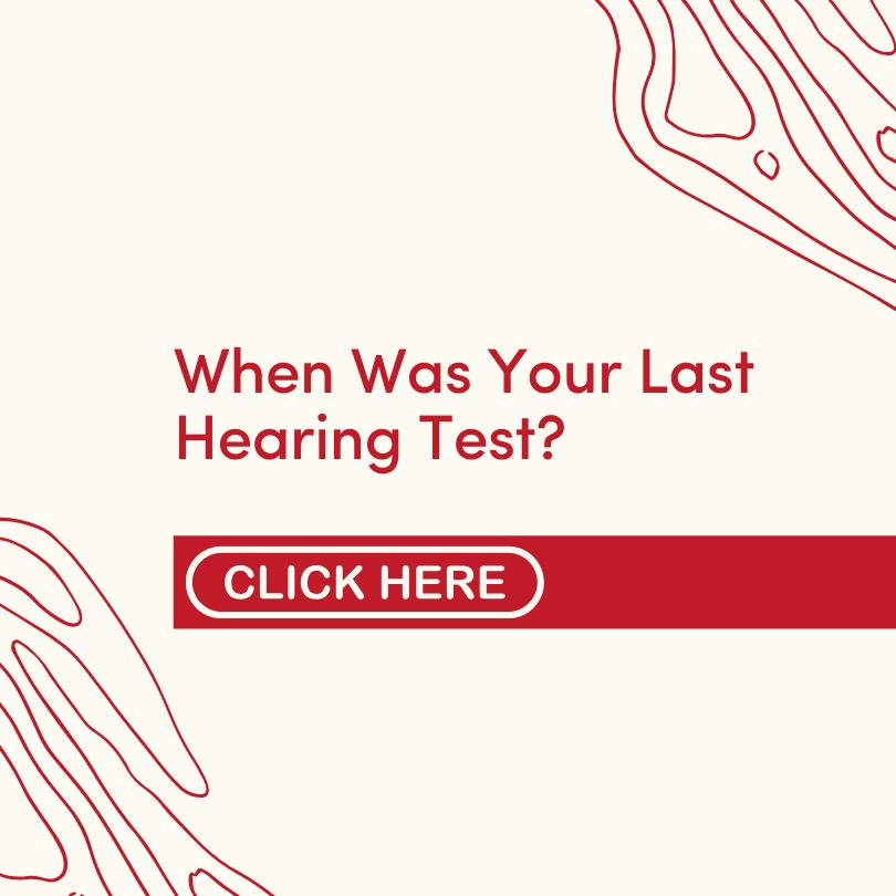 When Was Your Last Hearing Test